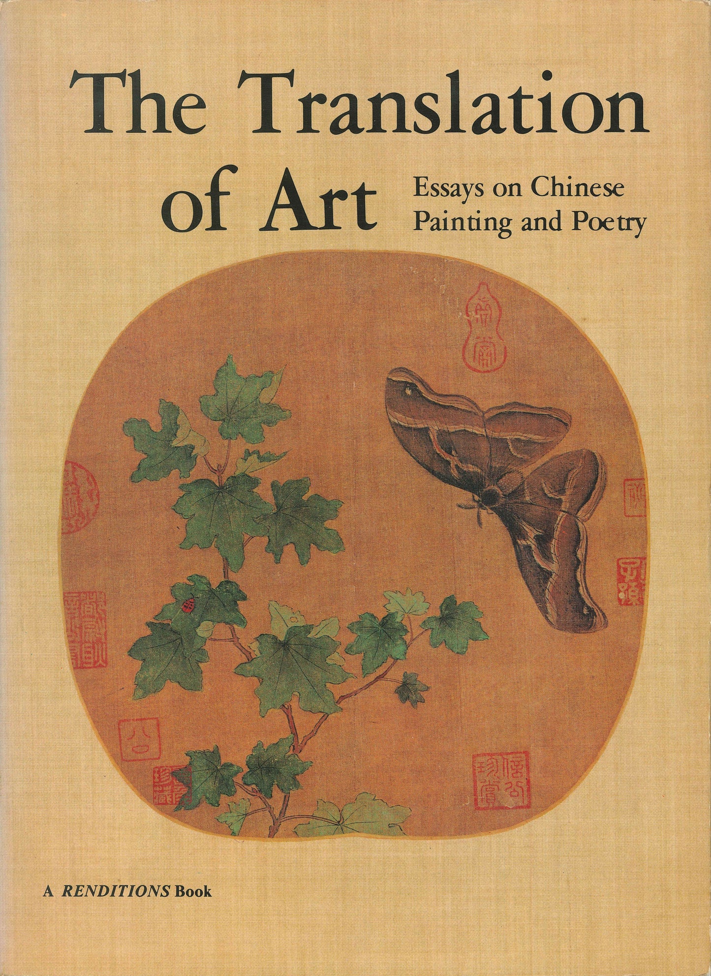 The Translation of Art: Essays on Chinese Painting and Poetry