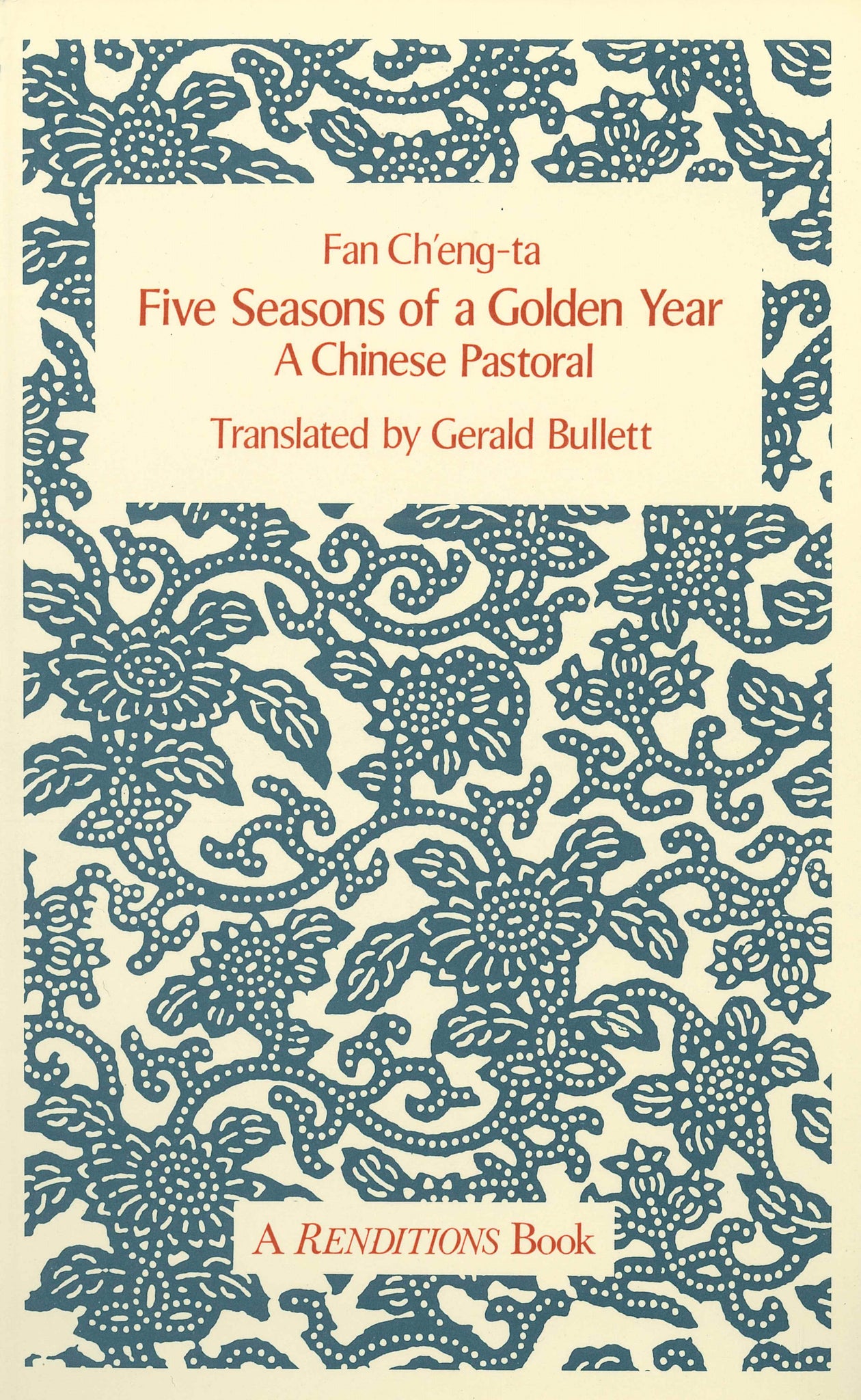 Five Seasons of a Golden Year: A Chinese Pastoral